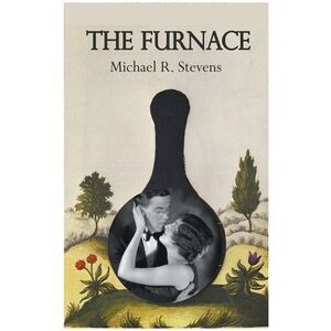 The Furnace -- Michael Stevens